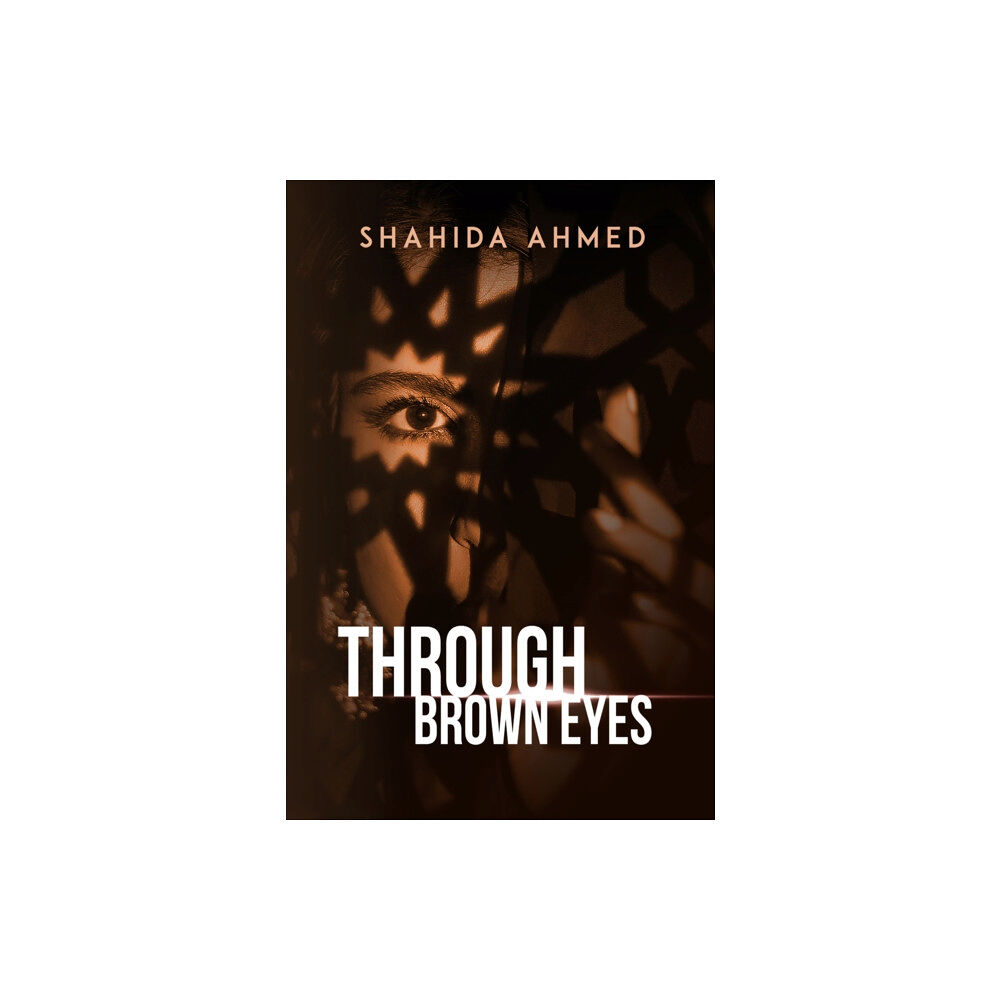 AUSTIN MACAULEY PUBLISHERS UAE THROUGH BROWN EYES (häftad, eng)