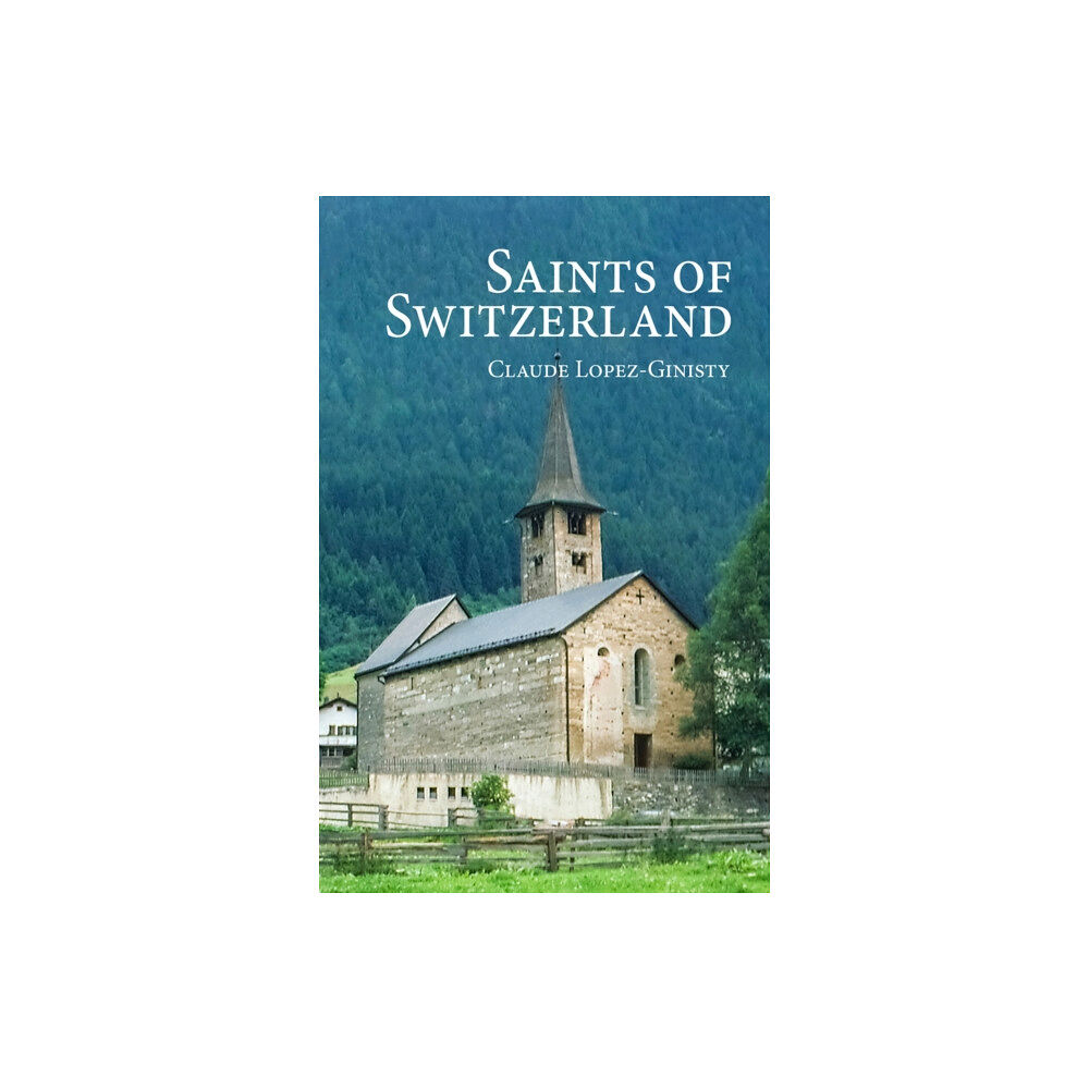 Holy Trinity Publications Saints of Switzerland (häftad, eng)