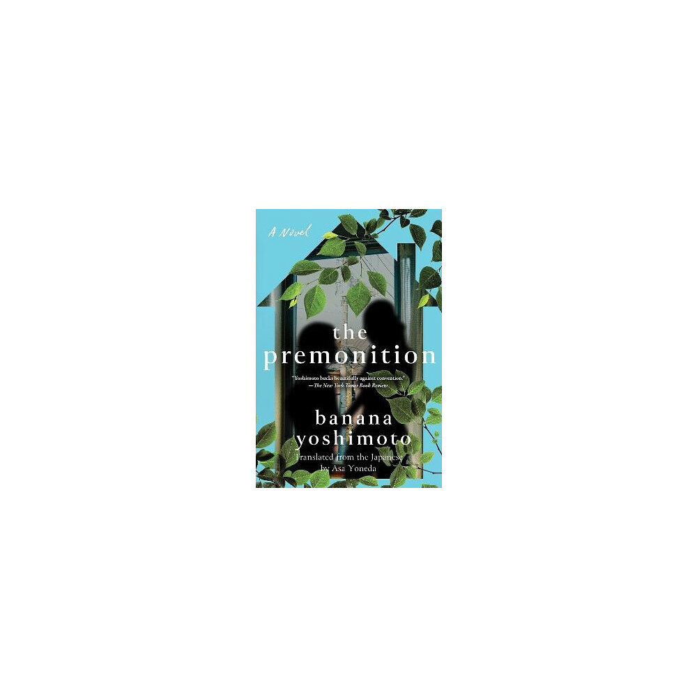 Banana Yoshimoto The Premonition (häftad, eng)