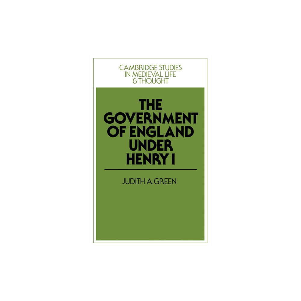 Cambridge University Press The Government of England under Henry I (häftad, eng)