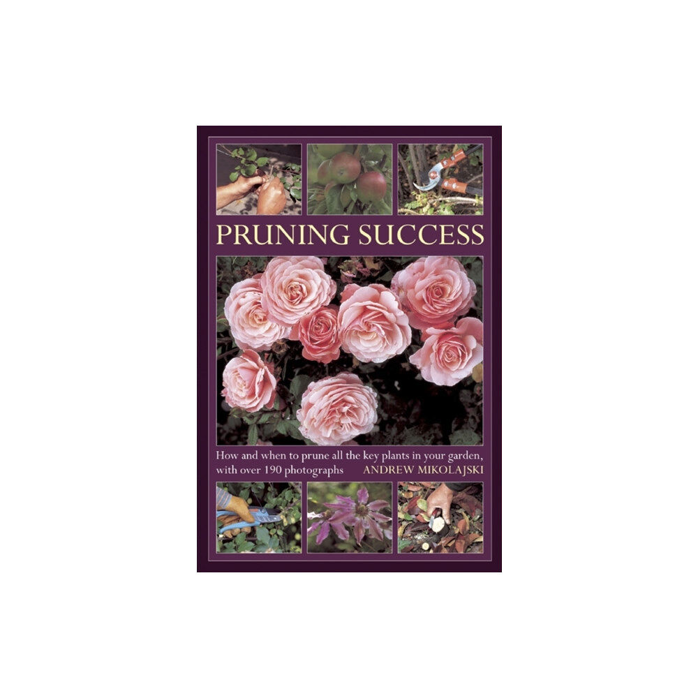 Anness publishing Pruning Success (inbunden, eng)