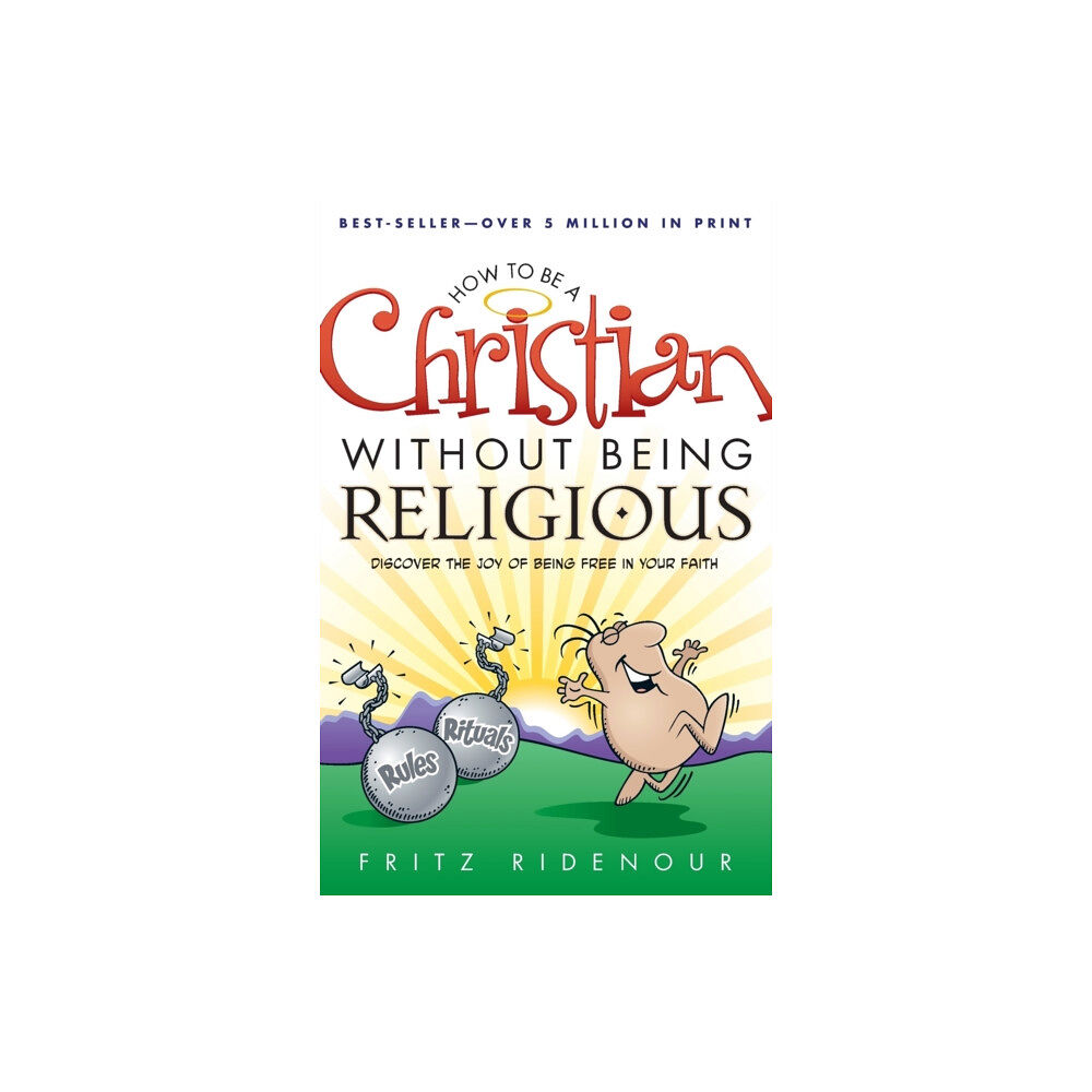 Baker publishing group How to be a Christian Without Being Religious (häftad, eng)