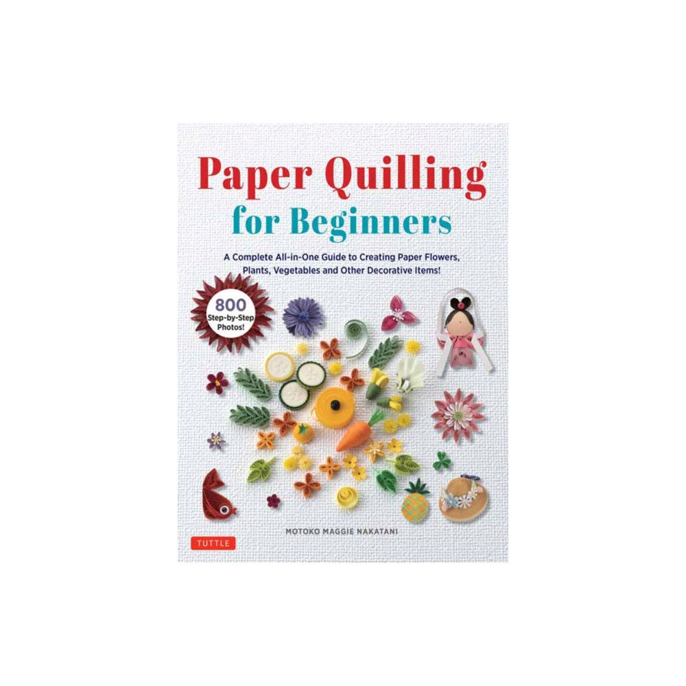 Tuttle Publishing Paper Quilling for Beginners (inbunden, eng)