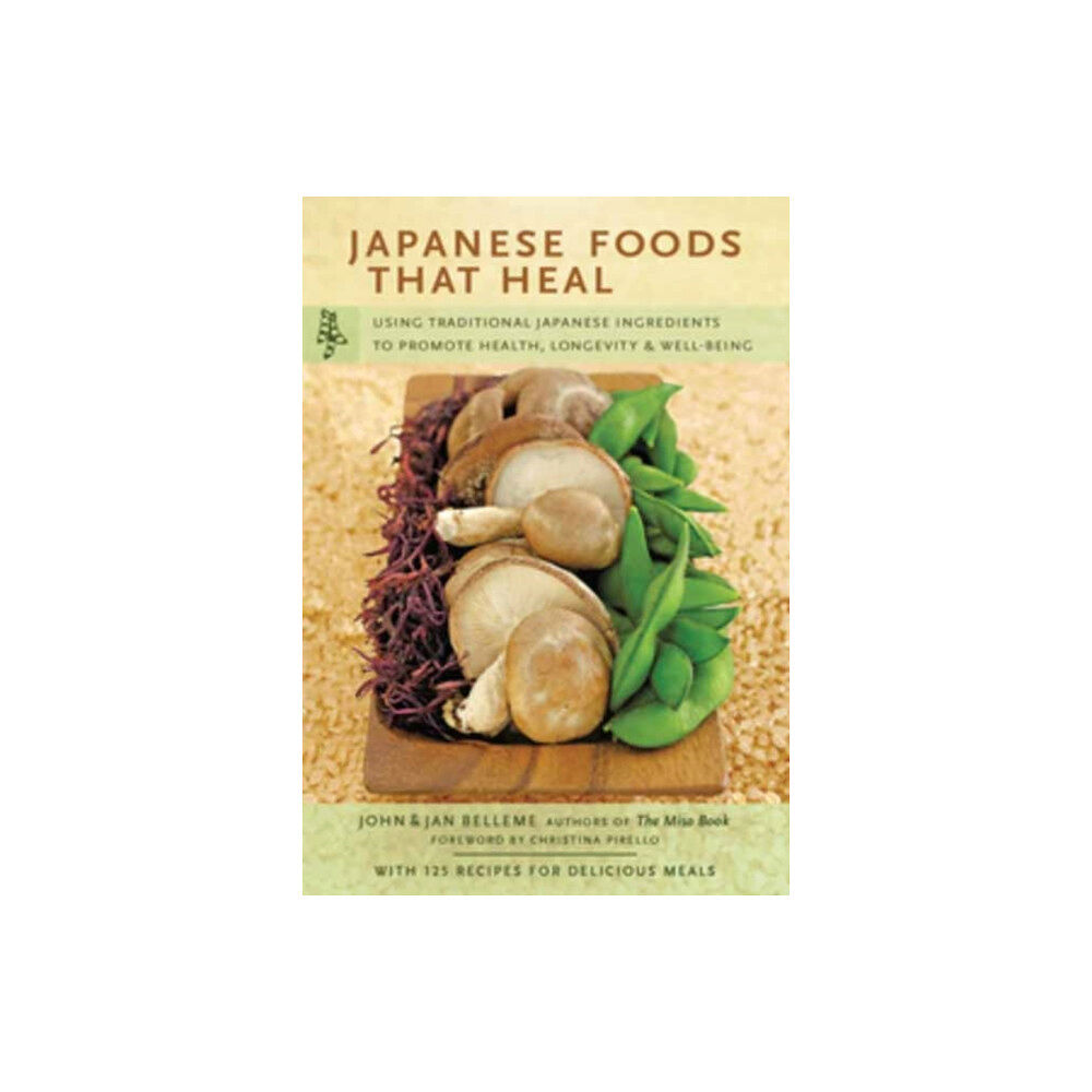 Tuttle Publishing Japanese Foods That Heal (häftad, eng)