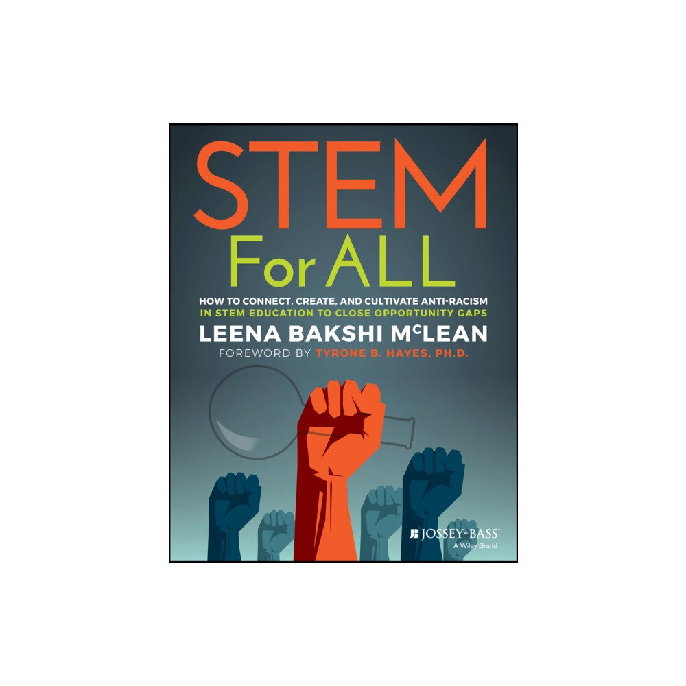 John Wiley & Sons Inc STEM for All: How to Connect, Create, and Cultivate STEM Education for All Learners (häftad, eng)