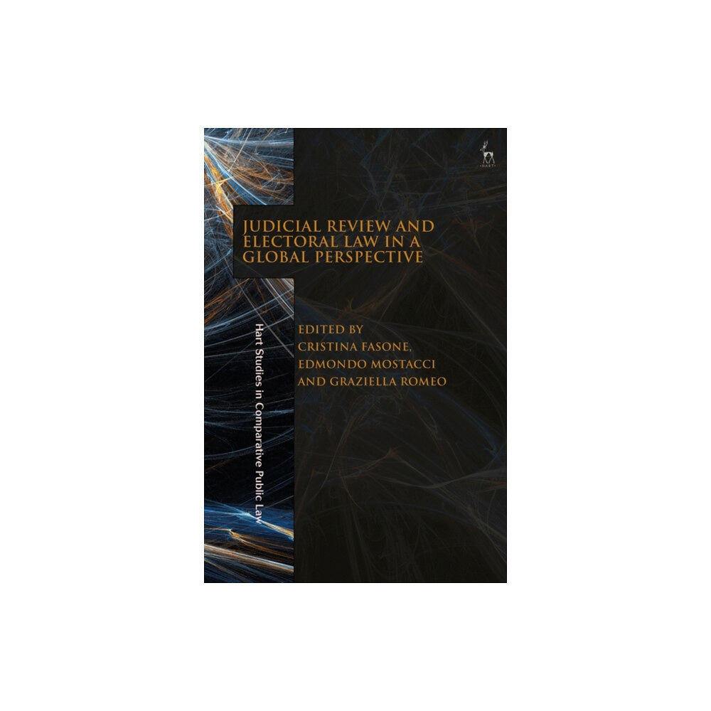 Bloomsbury Publishing PLC Judicial Review and Electoral Law in a Global Perspective (inbunden, eng)