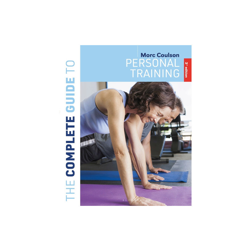 Bloomsbury Publishing PLC The Complete Guide to Personal Training (häftad, eng)