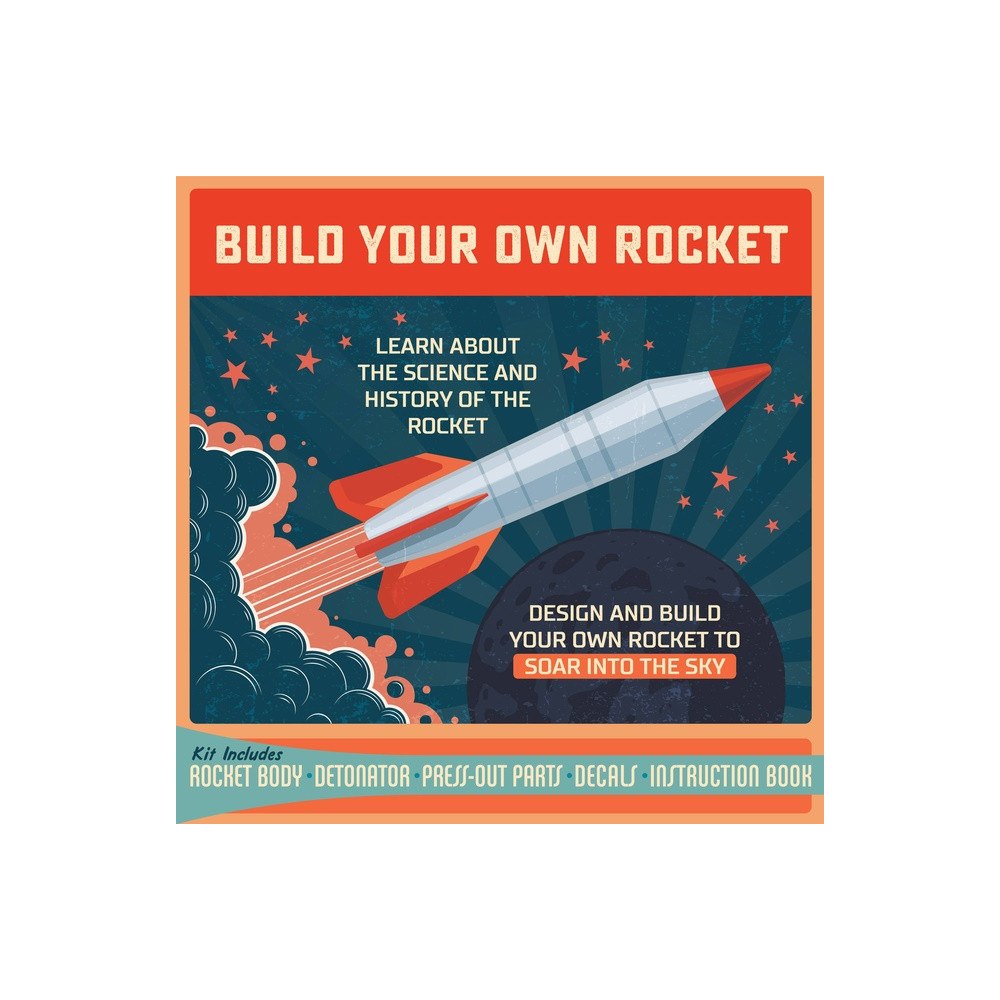 Quarto Publishing Group UK Build Your Own Rocket