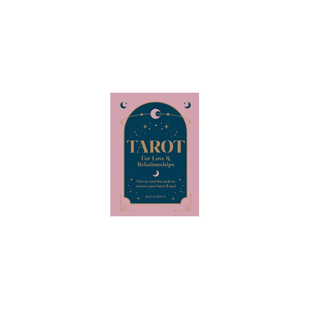 Jane Struthers Tarot for Love & Relationships (inbunden, eng)