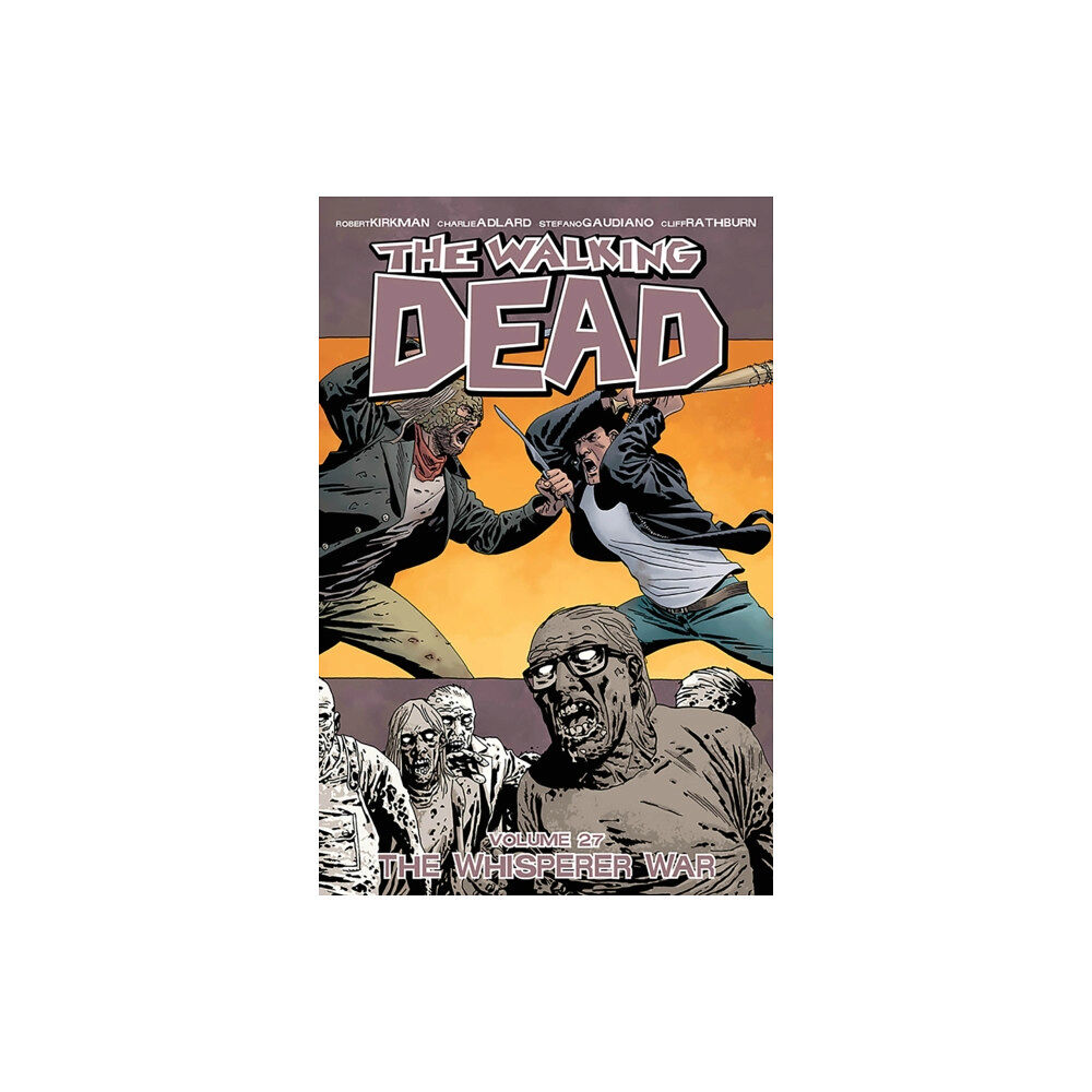 Image Comics The Walking Dead Volume 27: The Whisperer War (häftad, eng)