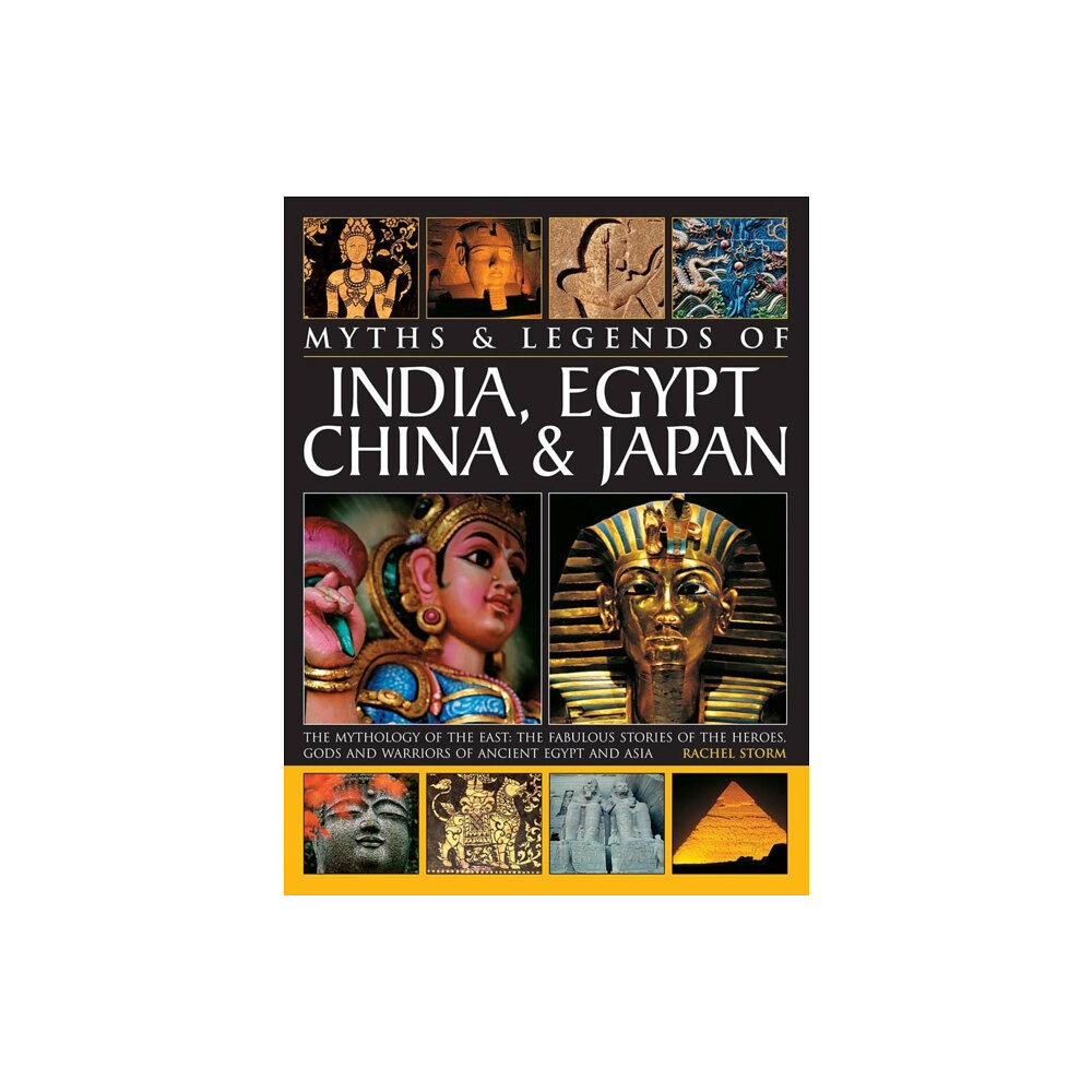 Anness publishing Myths & Legends of India, Egypt, China & Japan (häftad, eng)