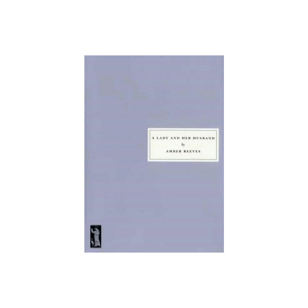 Persephone Books Ltd A Lady and Her Husband (häftad, eng)