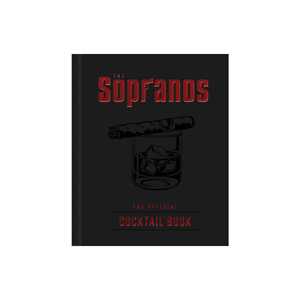 Insight Editions The Sopranos: The Official Cocktail Book (inbunden, eng)