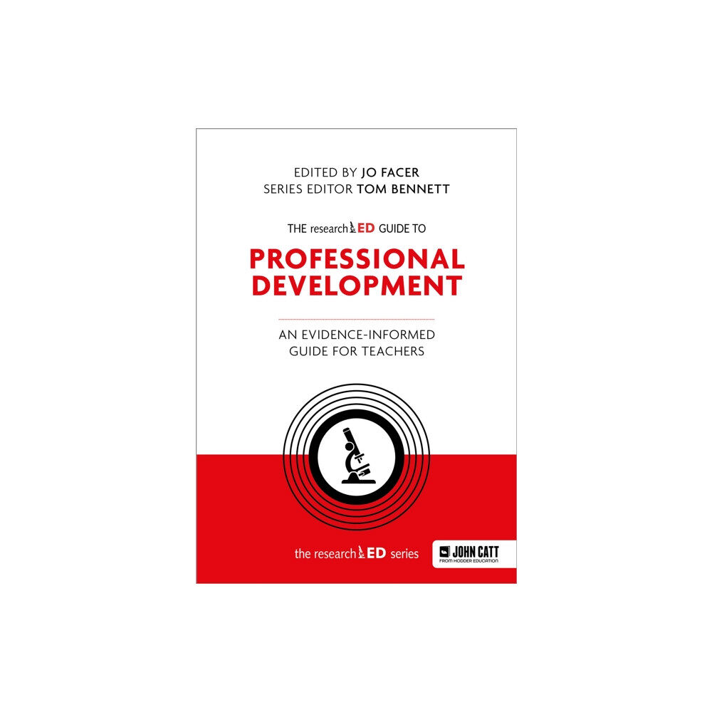 Hodder Education The researchED Guide to Professional Development: An evidence-informed guide for teachers (häftad, eng)