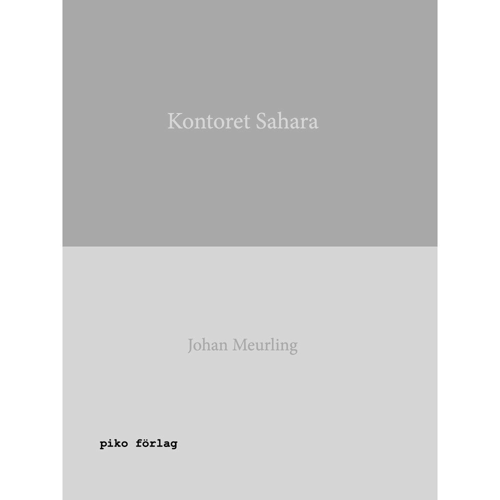 Johan Meurling Kontoret Sahara (inbunden)