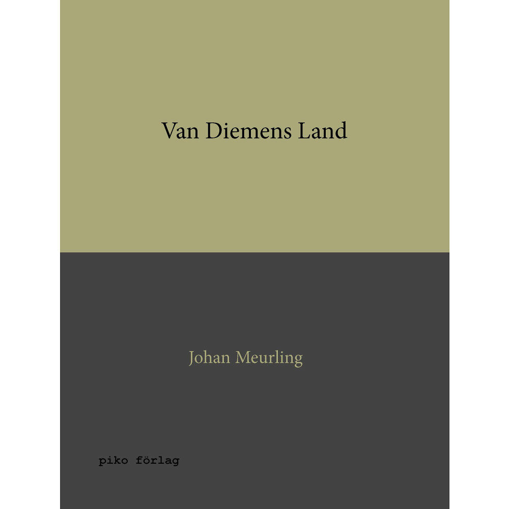 Johan Meurling Van Diemens Land (inbunden)