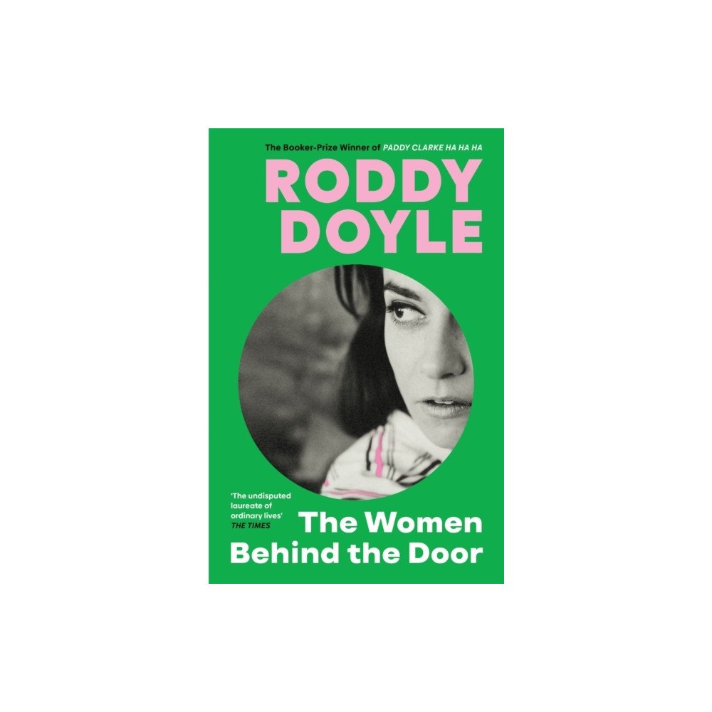 Roddy Doyle The Women Behind the Door (häftad, eng)