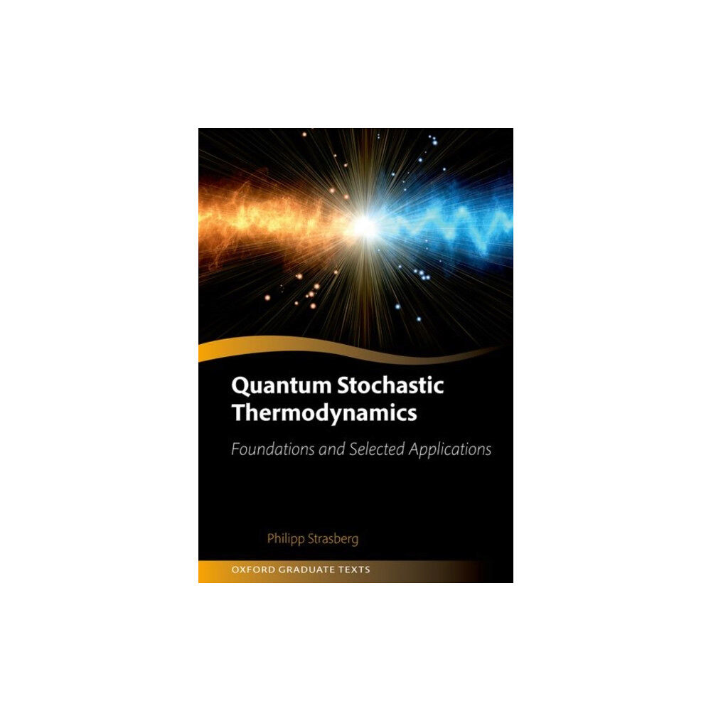 Oxford University Press Quantum Stochastic Thermodynamics (häftad, eng)