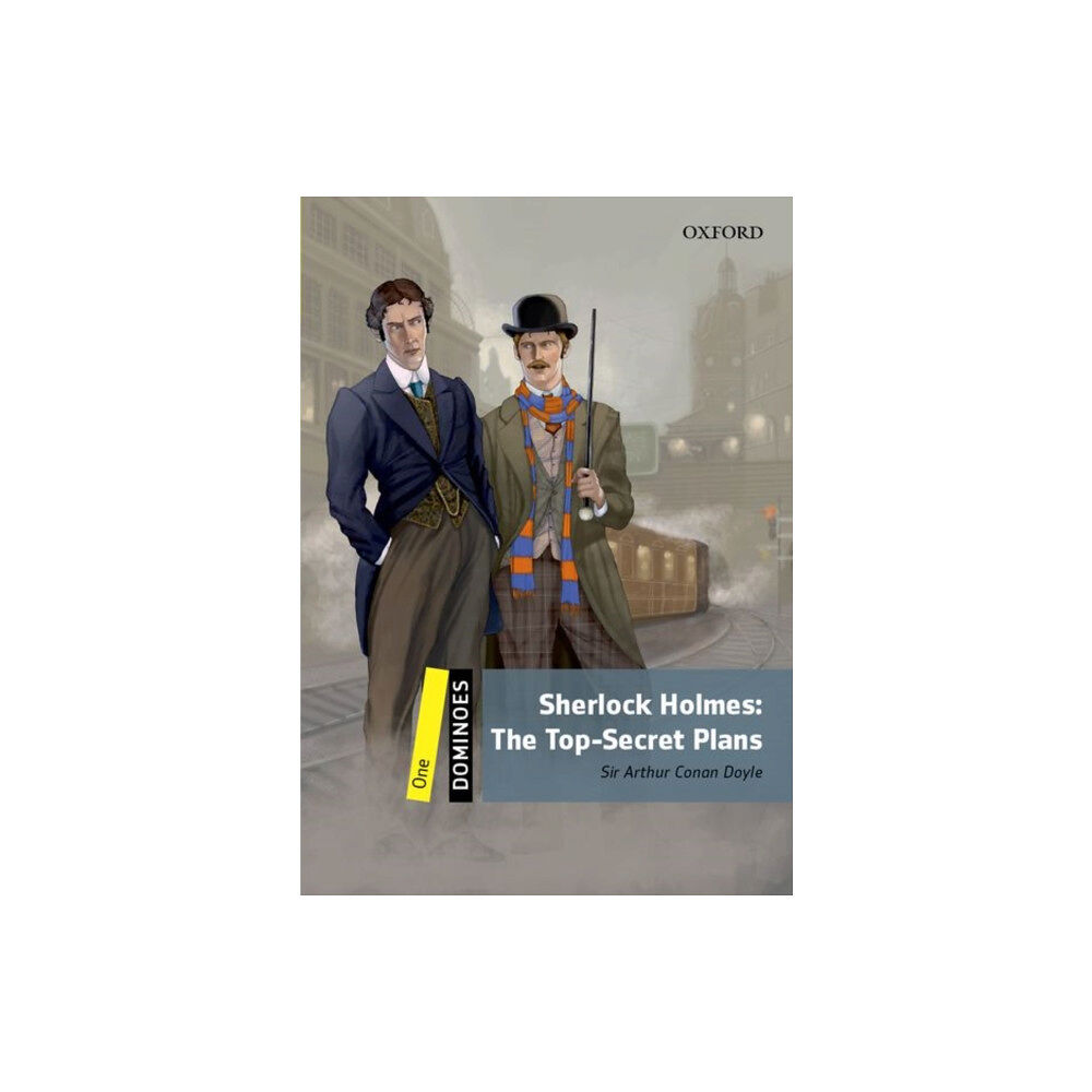 Oxford University Press Dominoes: One: Sherlock Holmes: The Top-Secret Plans (häftad, eng)