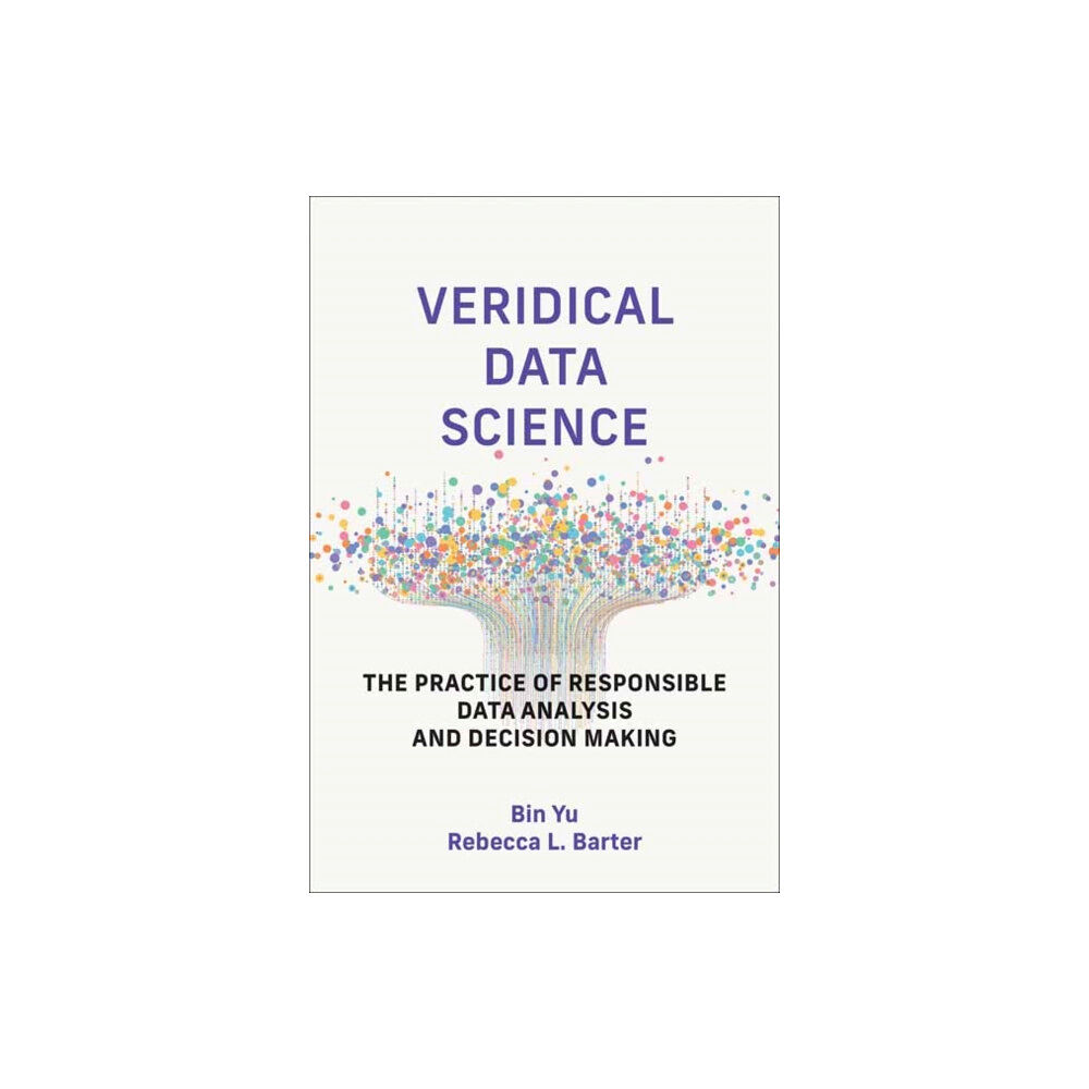 Mit press ltd Veridical Data Science (inbunden, eng)