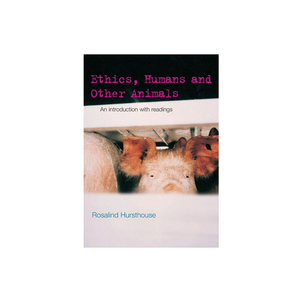 Taylor & francis ltd Ethics, Humans and Other Animals (häftad, eng)