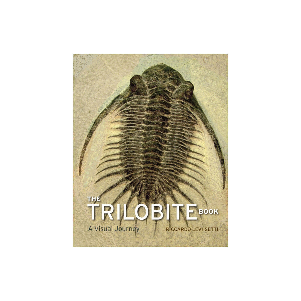 The university of chicago press The Trilobite Book (inbunden, eng)