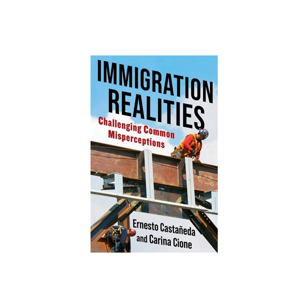 Columbia university press Immigration Realities (häftad, eng)