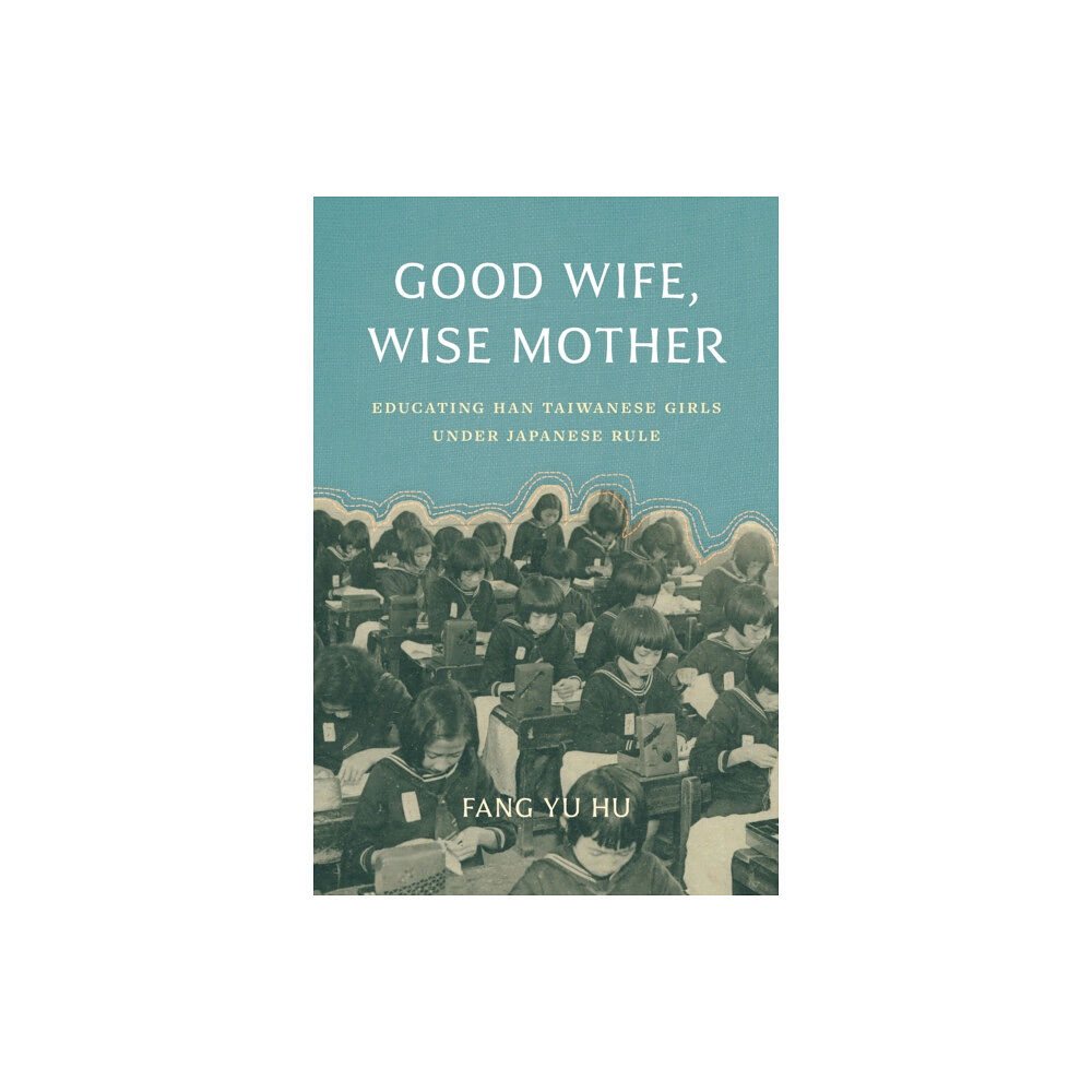 University of Washington Press Good Wife, Wise Mother (häftad, eng)