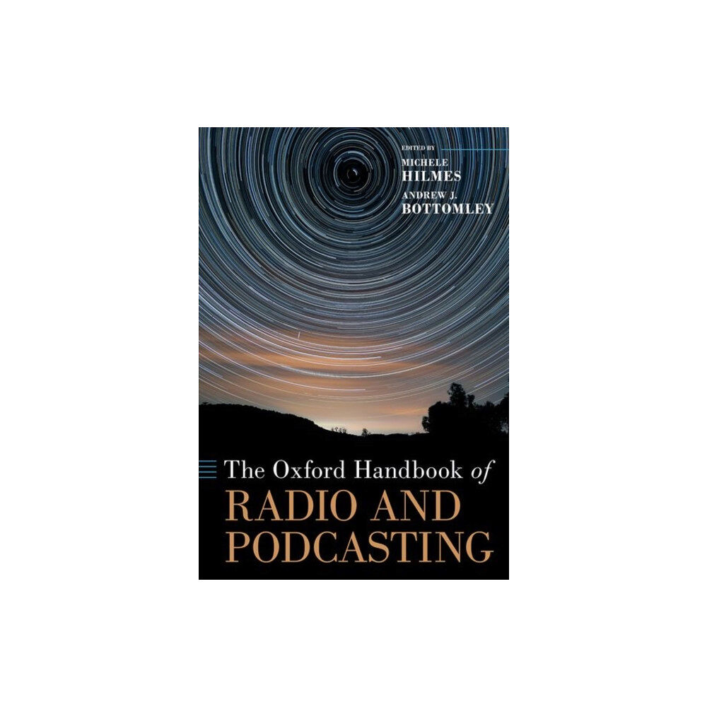 Oxford University Press Inc The Oxford Handbook of Radio and Podcasting (inbunden, eng)