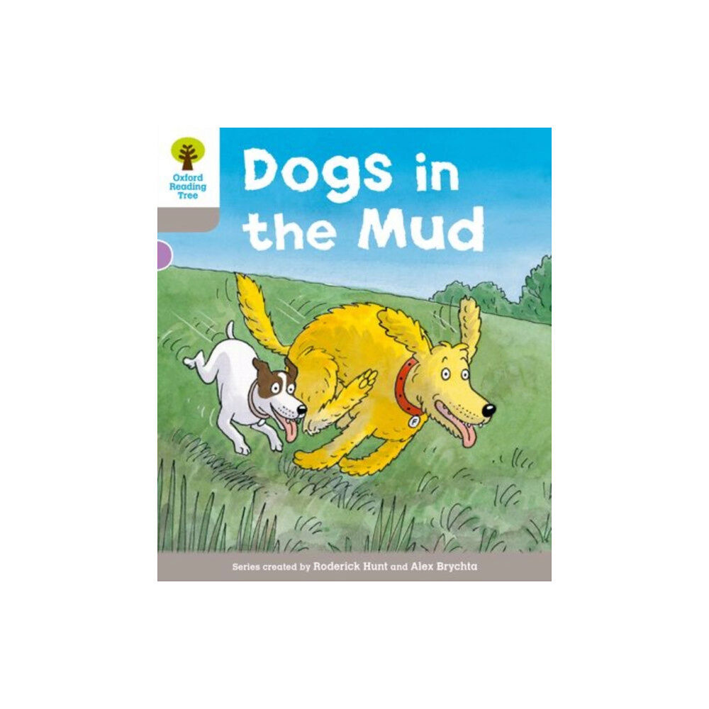 Oxford University Press Oxford Reading Tree: Level 1 More a Decode and Develop Dogs in Mud (häftad, eng)