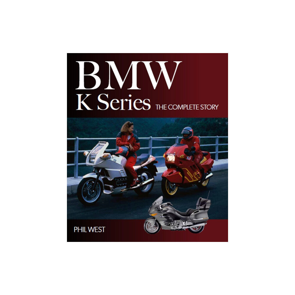 The Crowood Press Ltd BMW K Series (inbunden, eng)