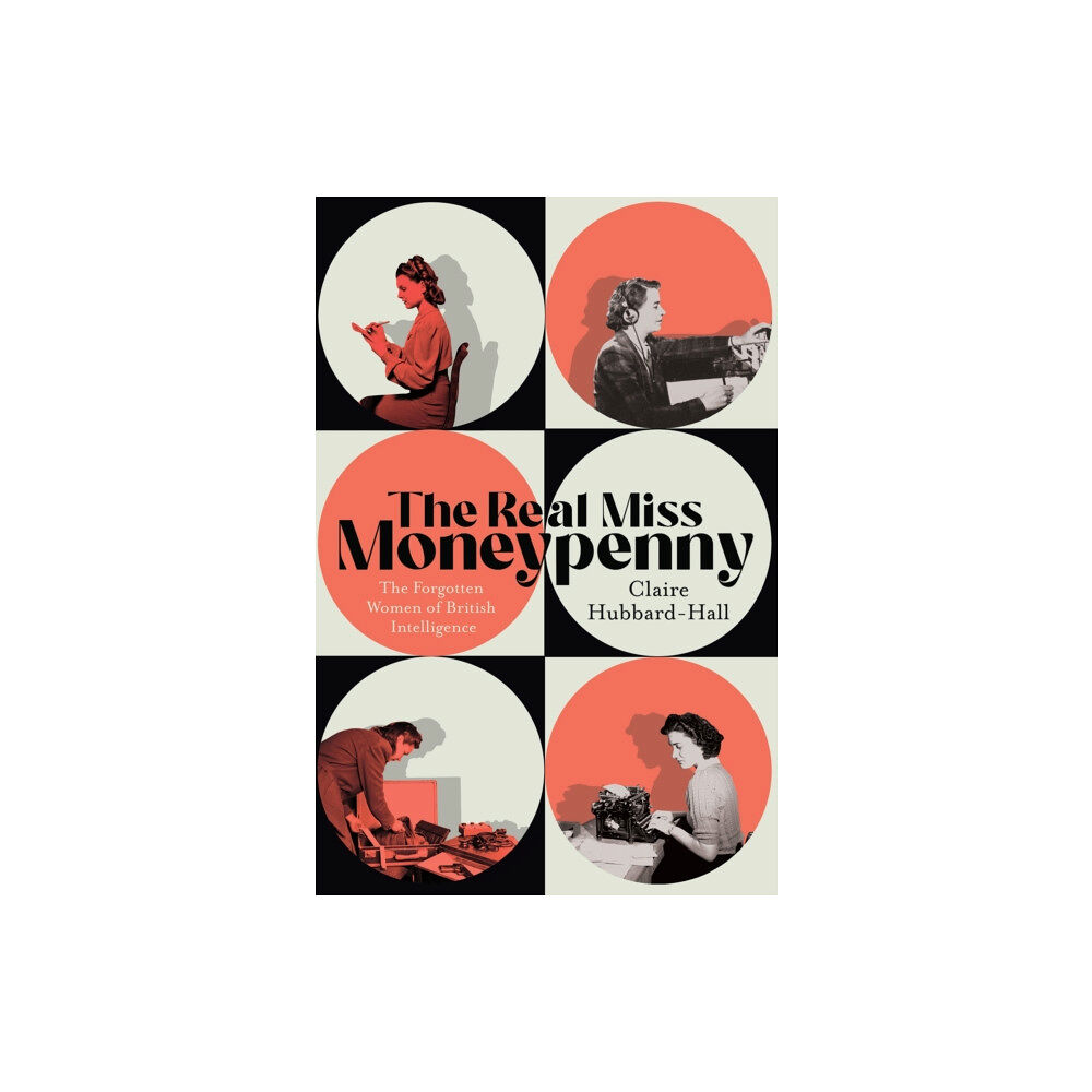 Orion Publishing Co The Real Miss Moneypenny (inbunden, eng)