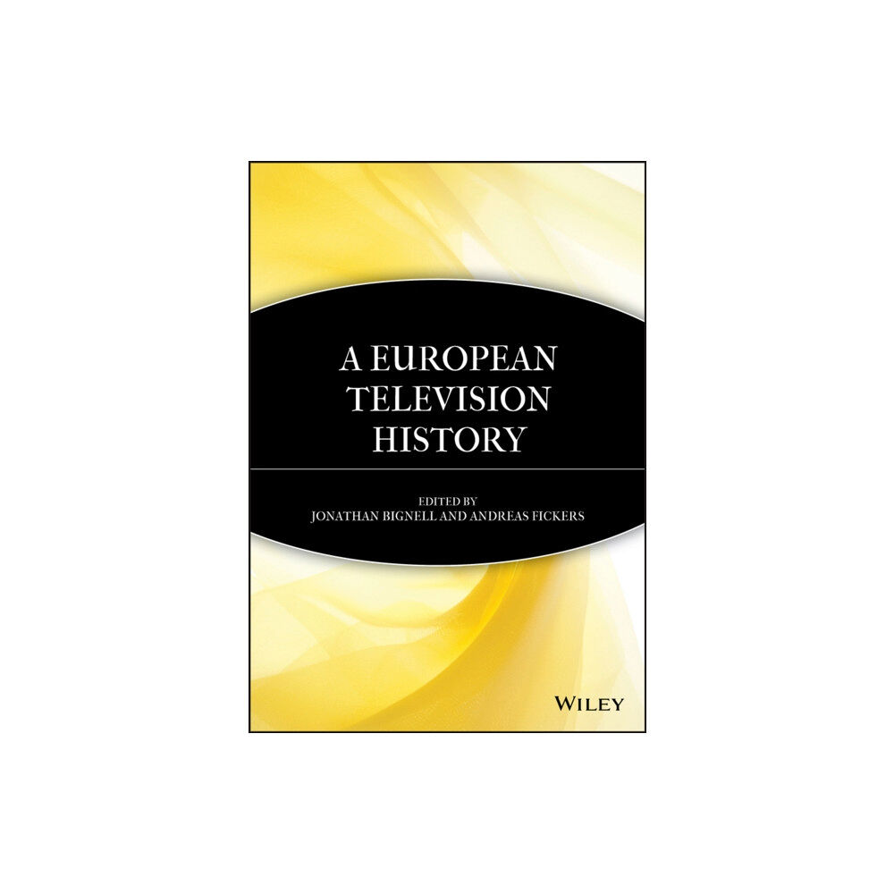 John Wiley And Sons Ltd A European Television History (häftad, eng)