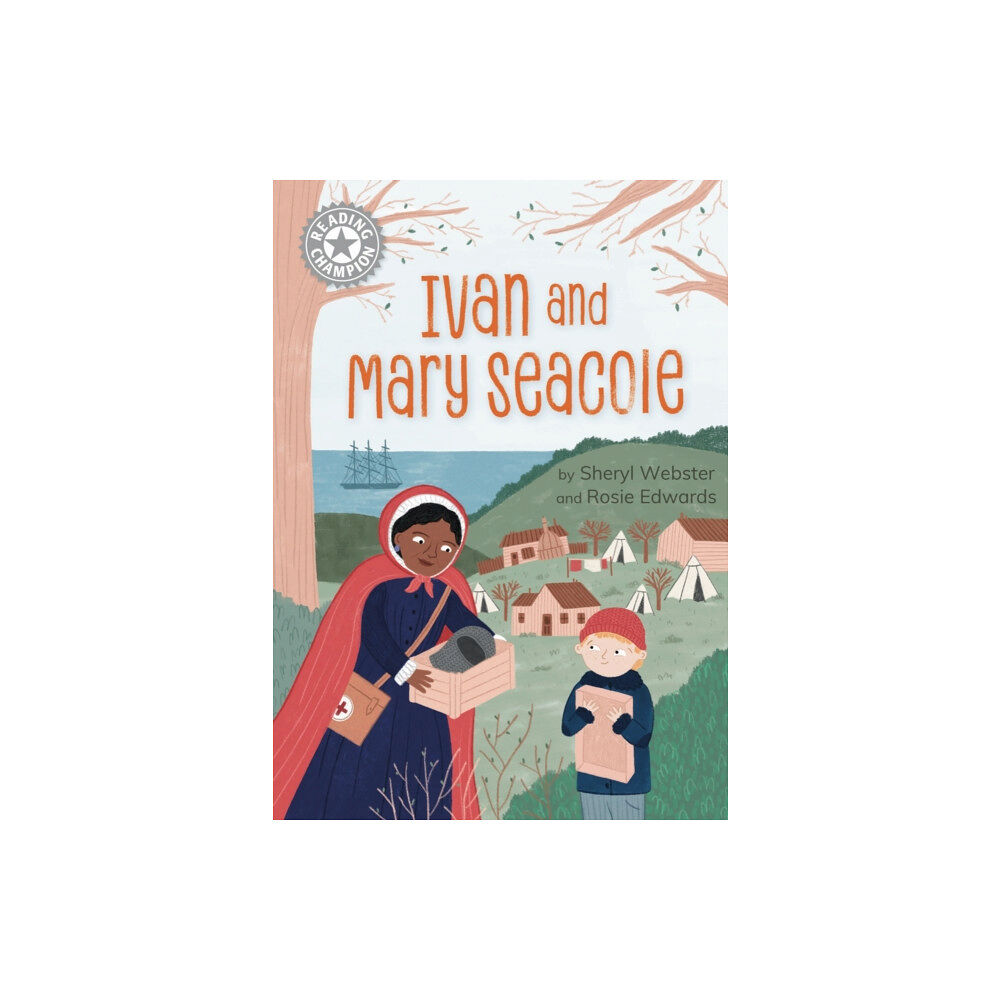 Hachette Children's Group Reading Champion: Ivan and Mary Seacole (inbunden, eng)