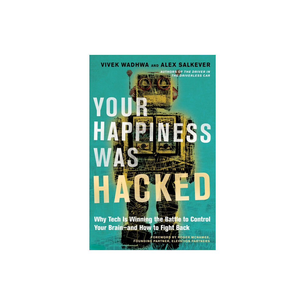 Berrett-Koehler Publishers Your Happiness Was Hacked (inbunden, eng)