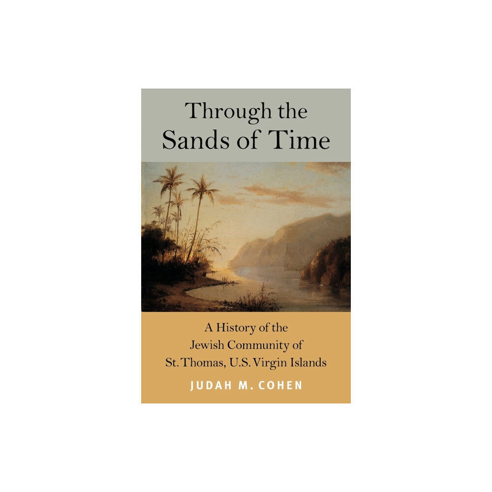 Brandeis University Press Through the Sands of Time (häftad, eng)