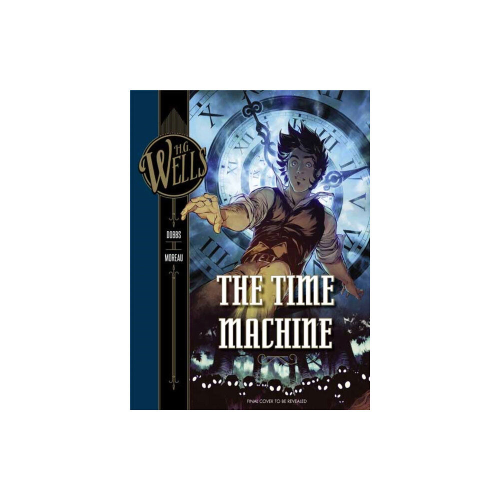 Insight Editions H. G. Wells: The Time Machine (inbunden, eng)