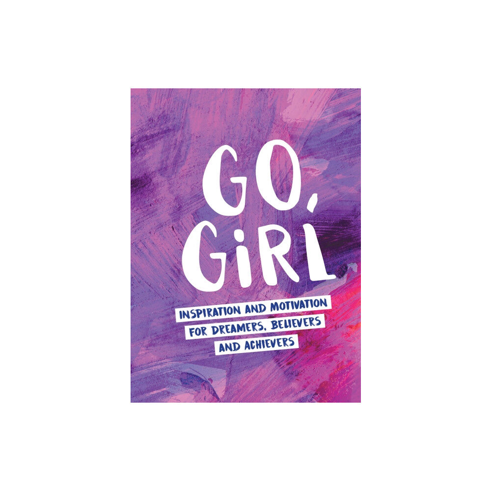 Octopus publishing group Go, Girl (inbunden, eng)