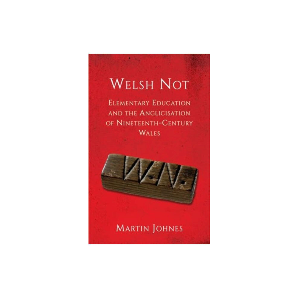 University of wales press Welsh Not (häftad, eng)