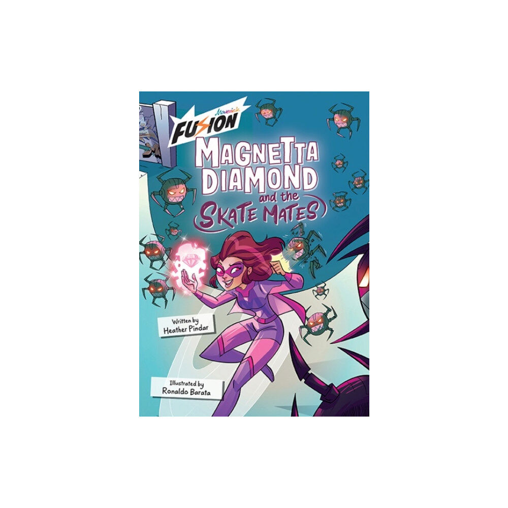 Maverick Arts Publishing Magnetta Diamond and the Skate Mates (häftad, eng)