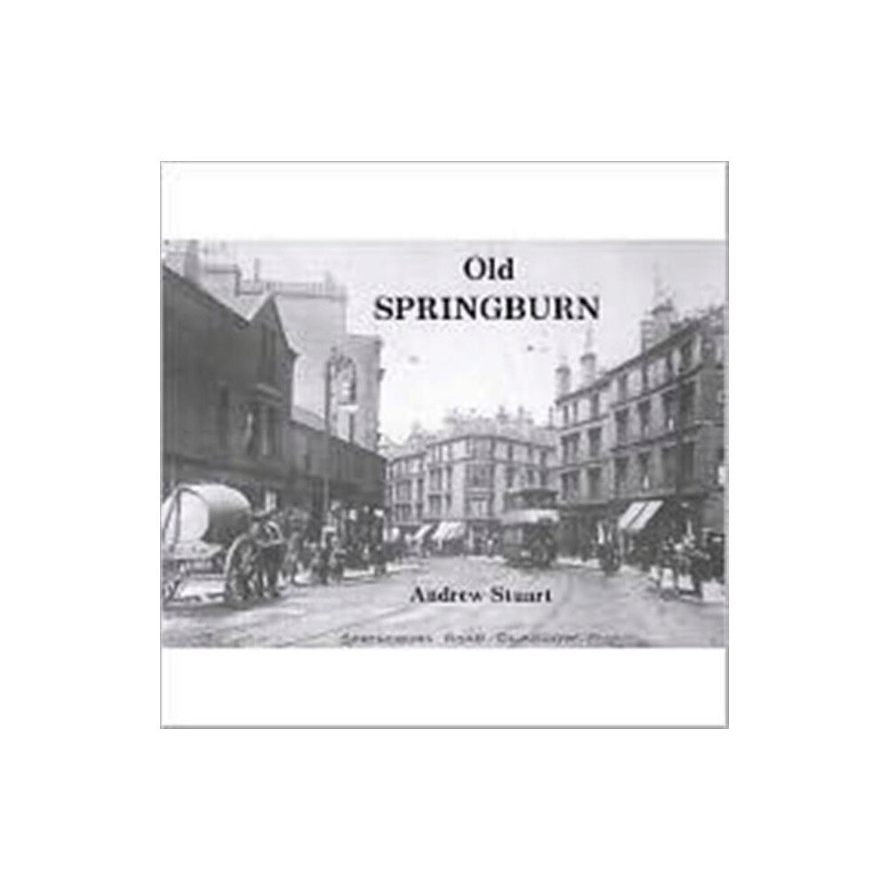 Stenlake Publishing Old Springburn (häftad, eng)