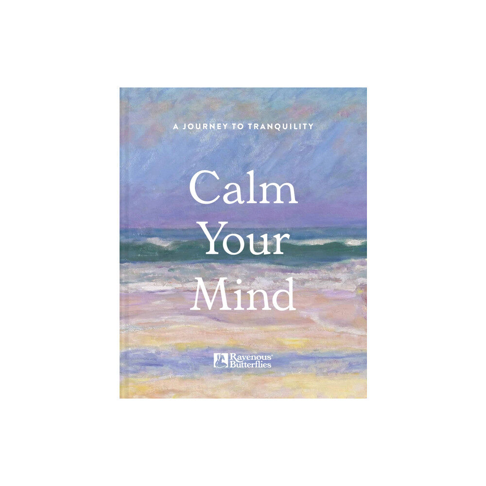 Batsford Ltd Calm Your Mind (inbunden, eng)