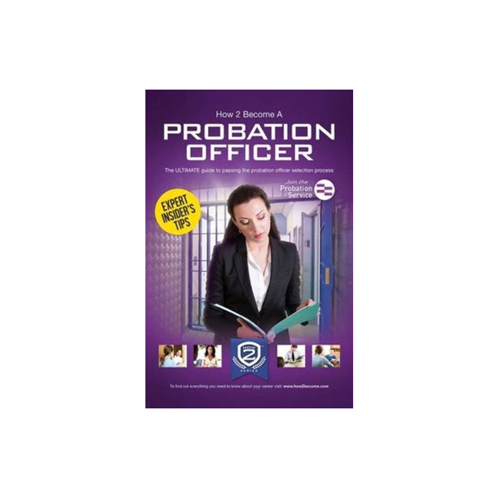 How2become Ltd How to Become a Probation Officer: The Ultimate Career Guide to Joining the Probation Service (häftad, eng)