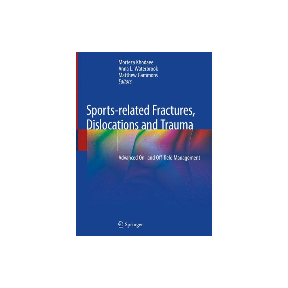 Springer Nature Switzerland AG Sports-related Fractures, Dislocations and Trauma (inbunden, eng)