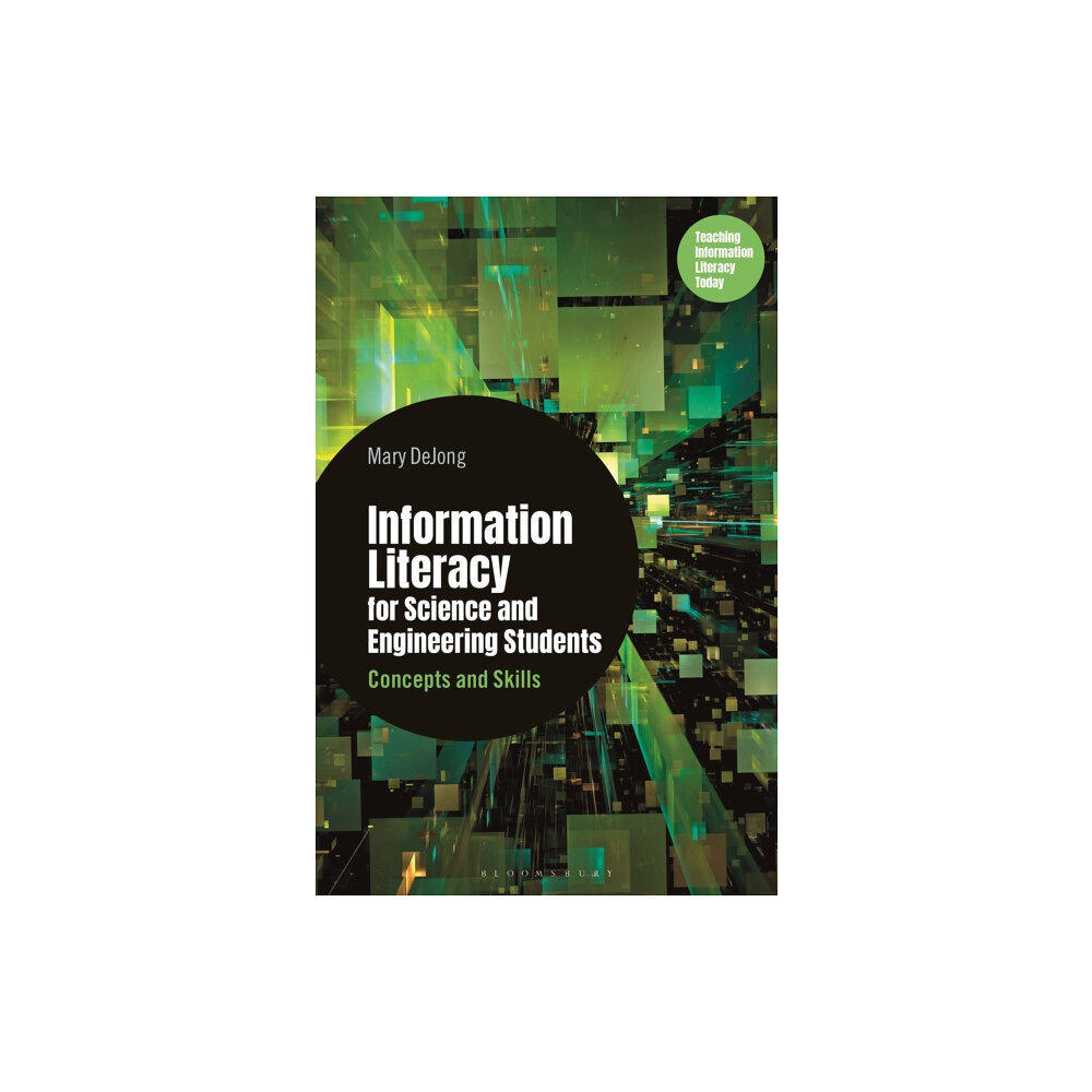 Bloomsbury Publishing PLC Information Literacy for Science and Engineering Students (inbunden, eng)