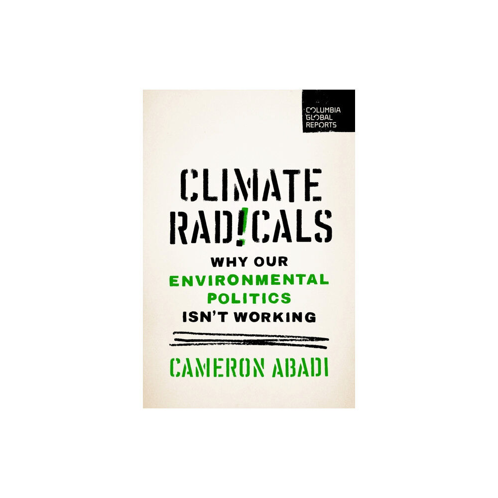 Columbia Global Reports Climate Radicals (häftad, eng)