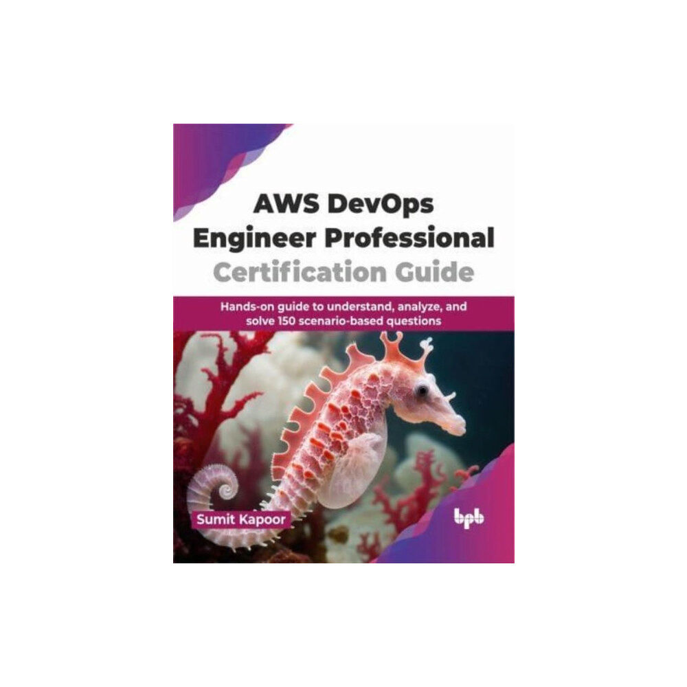 BPB Publications AWS DevOps Engineer Professional Certification Guide (häftad, eng)