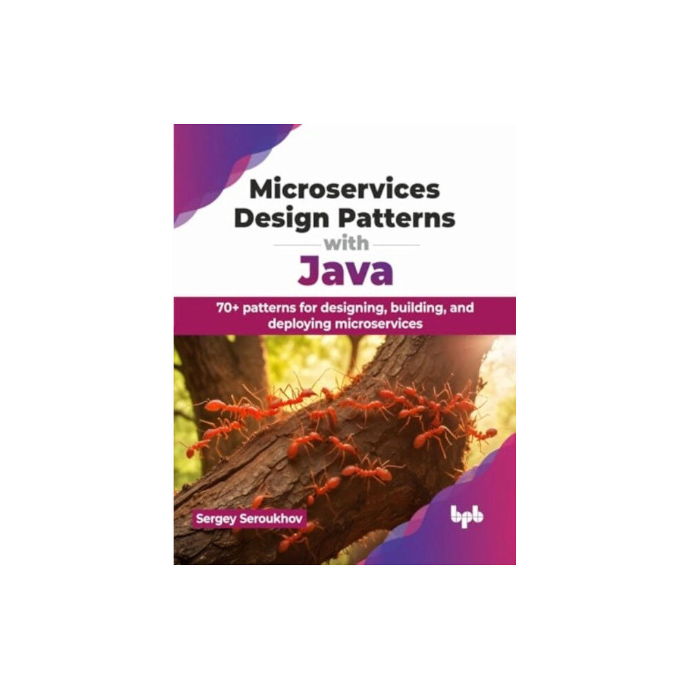 BPB Publications Microservices Design Patterns with Java (häftad, eng)