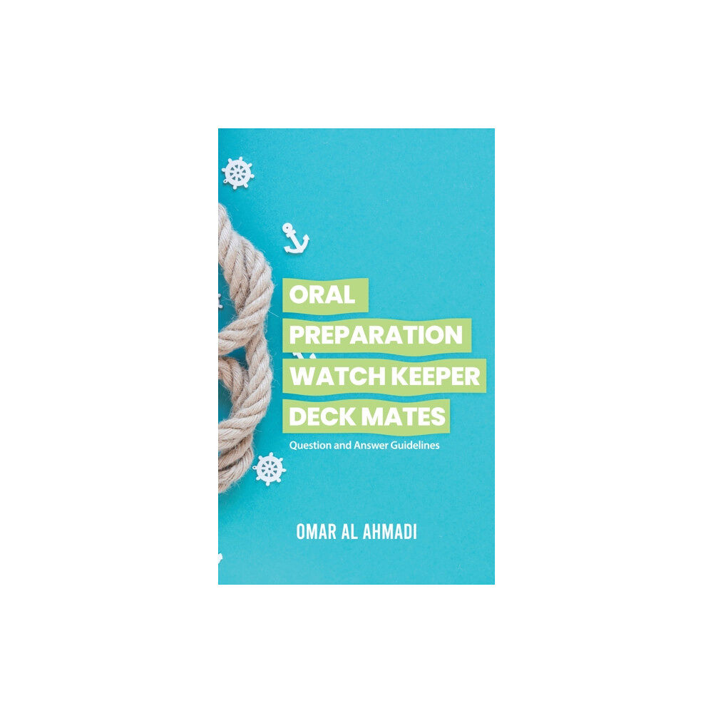 Austin Macauley Publishers FZE Oral Preparation Watch Keeper Deck Mates (häftad, eng)