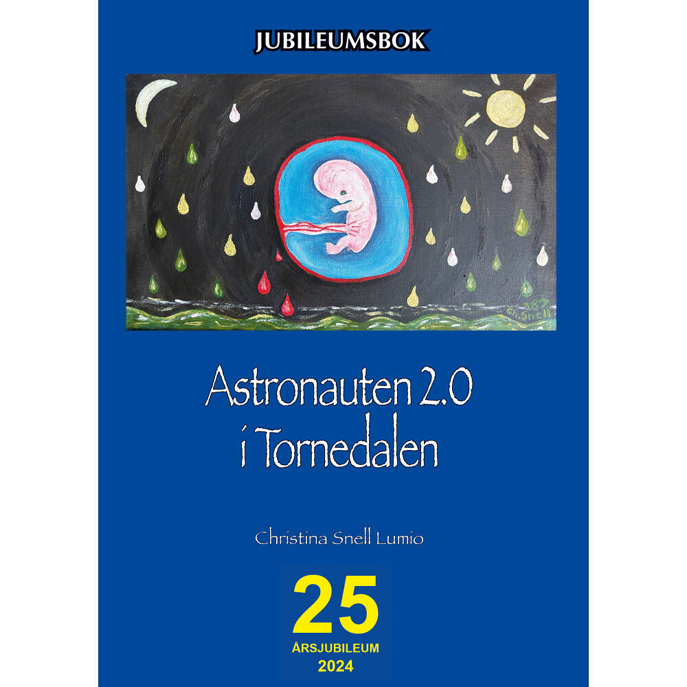 Christina Snell-Lumio Astronauten 2.0 i Tornedalen (bok, danskt band)
